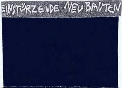 Einstürzende Neubauten : Live in Berlin 1981